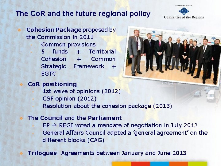 The Co. R and the future regional policy v Cohesion Package proposed by the