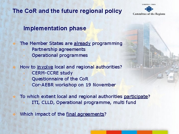 The Co. R and the future regional policy Implementation phase v The Member States