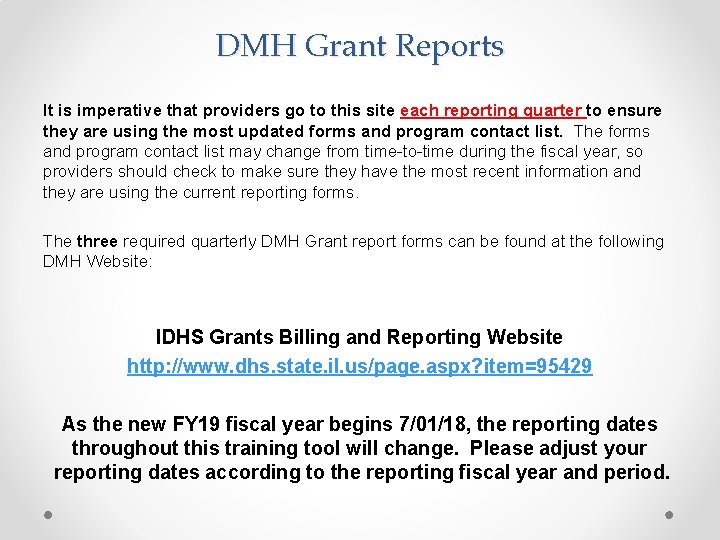 DMH Grant Reports It is imperative that providers go to this site each reporting