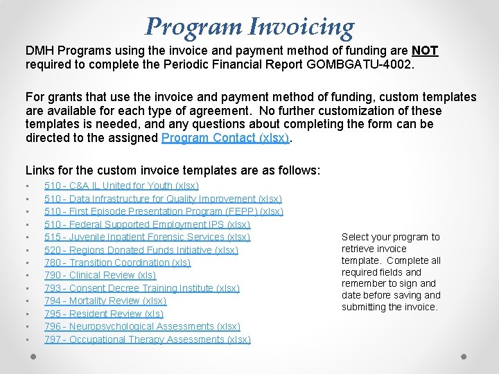 Program Invoicing DMH Programs using the invoice and payment method of funding are NOT