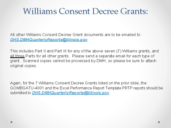Williams Consent Decree Grants: All other Williams Consent Decree Grant documents are to be