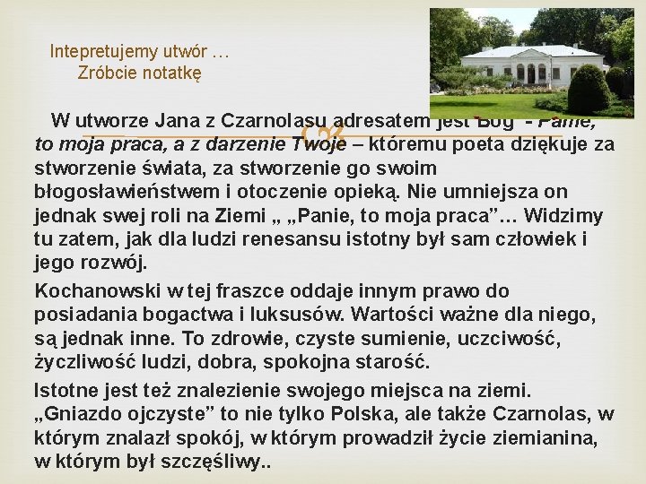 Intepretujemy utwór … Zróbcie notatkę W utworze Jana z Czarnolasu adresatem jest Bóg -