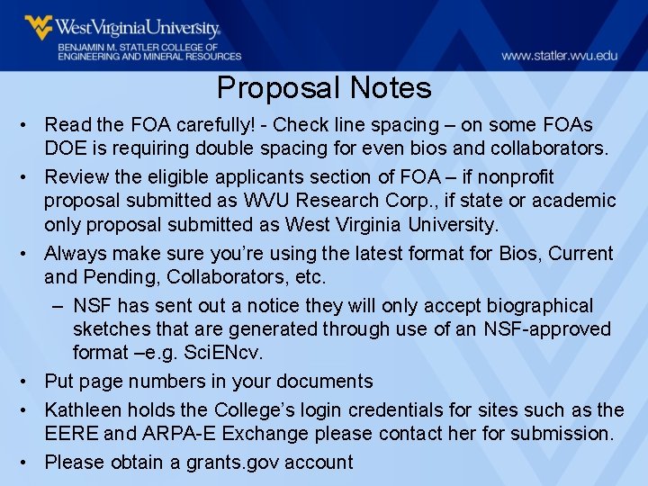 Proposal Notes • Read the FOA carefully! - Check line spacing – on some