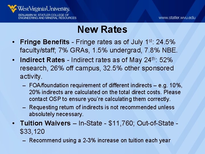New Rates • Fringe Benefits - Fringe rates as of July 1 st: 24.