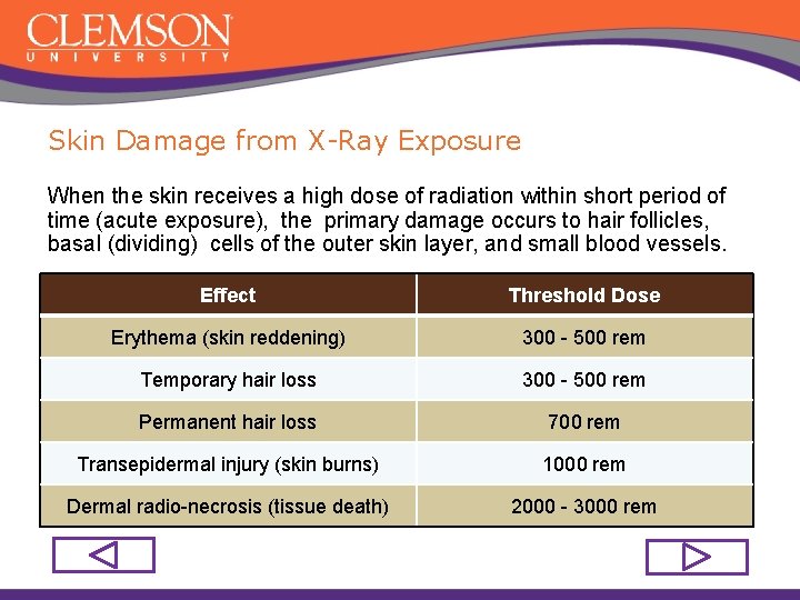 Skin Damage from X-Ray Exposure When the skin receives a high dose of radiation