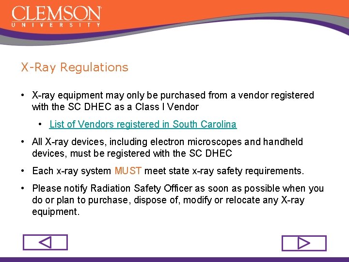 X-Ray Regulations • X-ray equipment may only be purchased from a vendor registered with