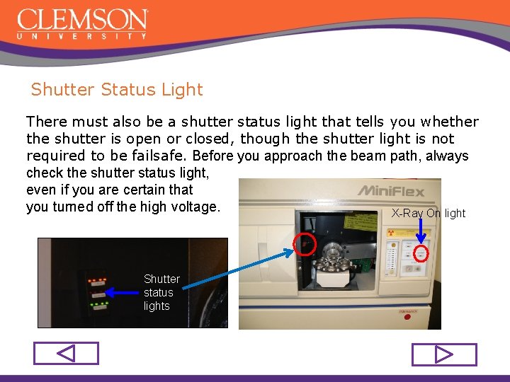 Shutter Status Light There must also be a shutter status light that tells you