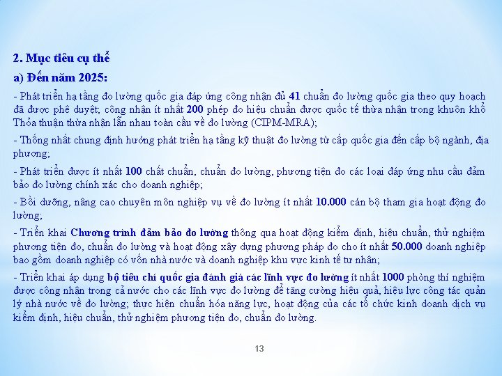 2. Mục tiêu cụ thể a) Đến năm 2025: - Phát triển hạ tầng