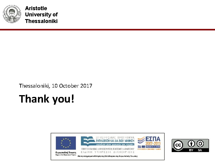 Aristotle University of Thessaloniki, 10 October 2017 Thank you! 