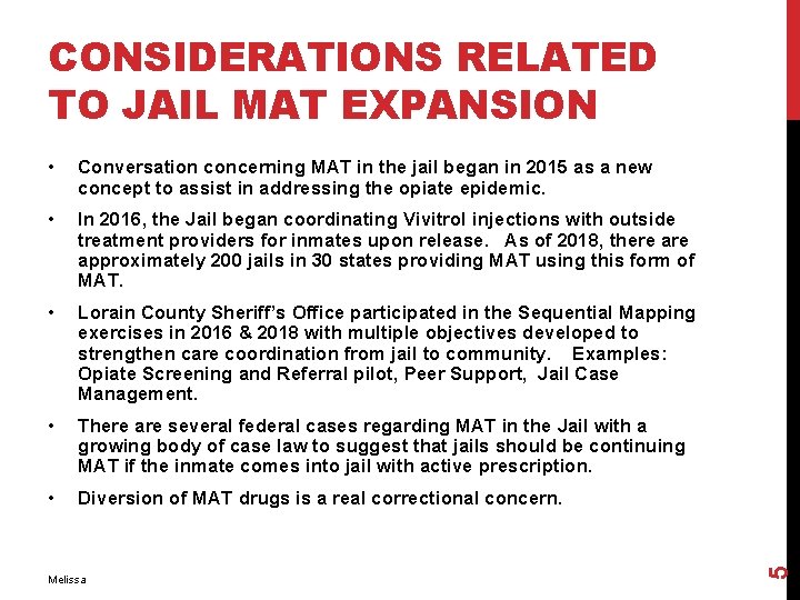  • Conversation concerning MAT in the jail began in 2015 as a new