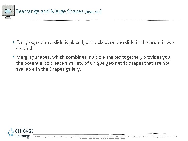 Rearrange and Merge Shapes (Slide 1 of 2) • Every object on a slide