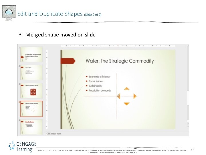Edit and Duplicate Shapes (Slide 2 of 2) • Merged shape moved on slide