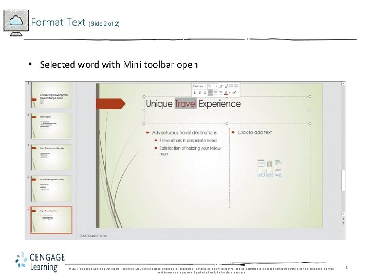 Format Text (Slide 2 of 2) • Selected word with Mini toolbar open ©