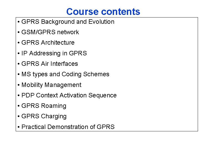 Gprs Notes GPRSEDGE OVERVIEW Course contents GPRS Background and Evolution
