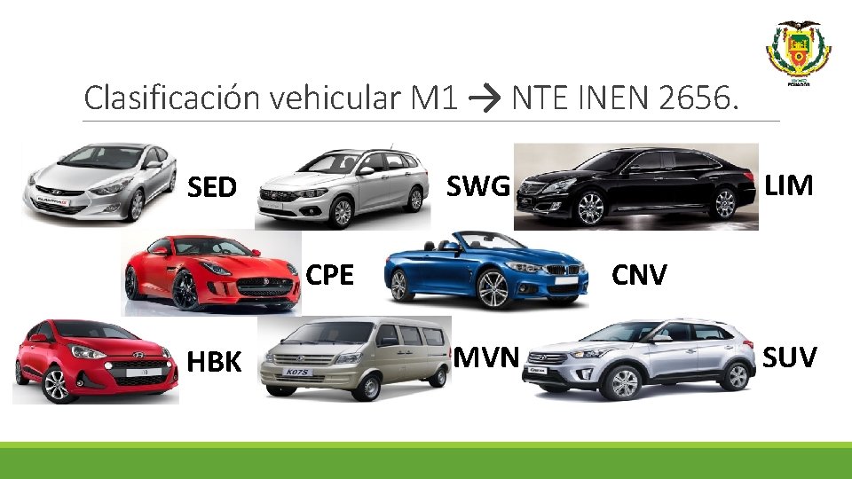 Clasificación vehicular M 1 → NTE INEN 2656. CPE HBK LIM SWG SED CNV