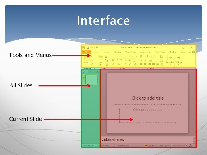 Interface Tools and Menus All Slides Current Slide 