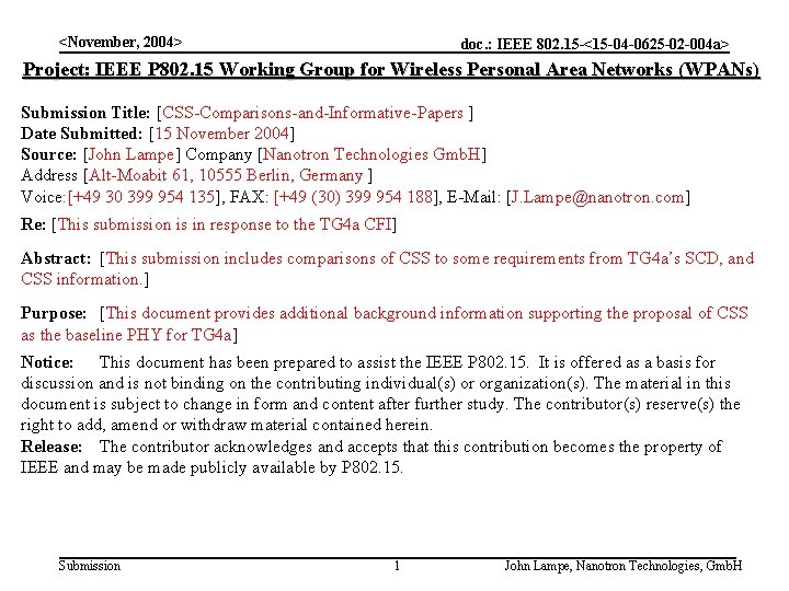 <November, 2004> doc. : IEEE 802. 15 -<15 -04 -0625 -02 -004 a> Project: