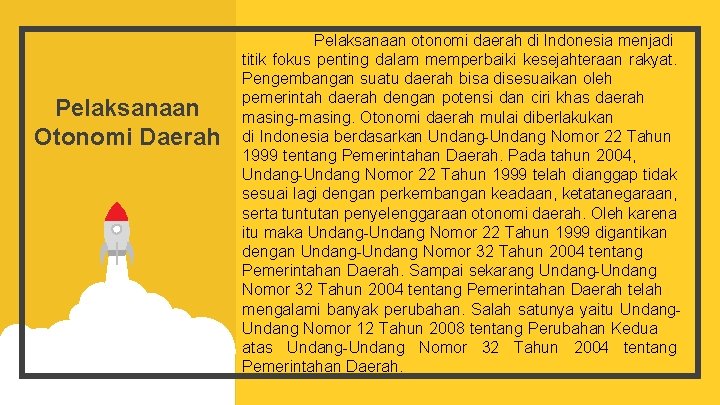 Pelaksanaan Otonomi Daerah Pelaksanaan otonomi daerah di Indonesia menjadi titik fokus penting dalam memperbaiki