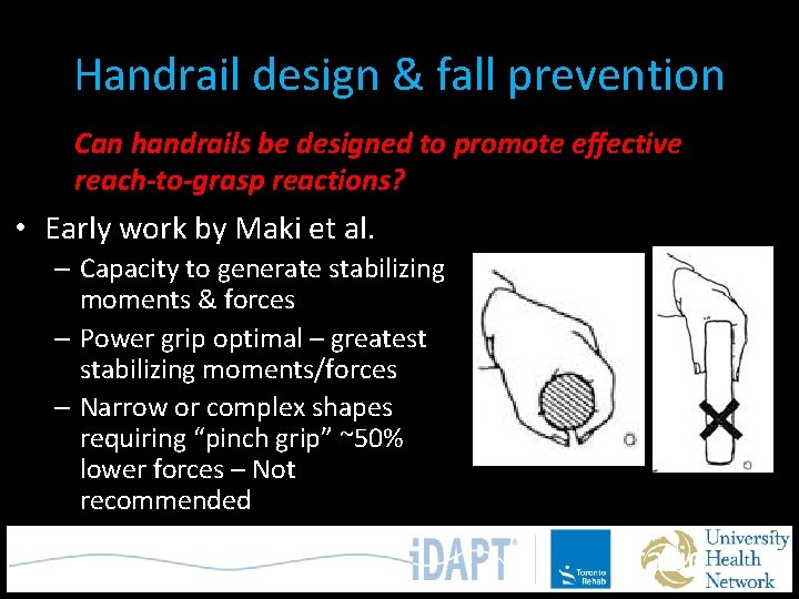 Handrail design & fall prevention Can handrails be designed to promote effective reach-to-grasp reactions?