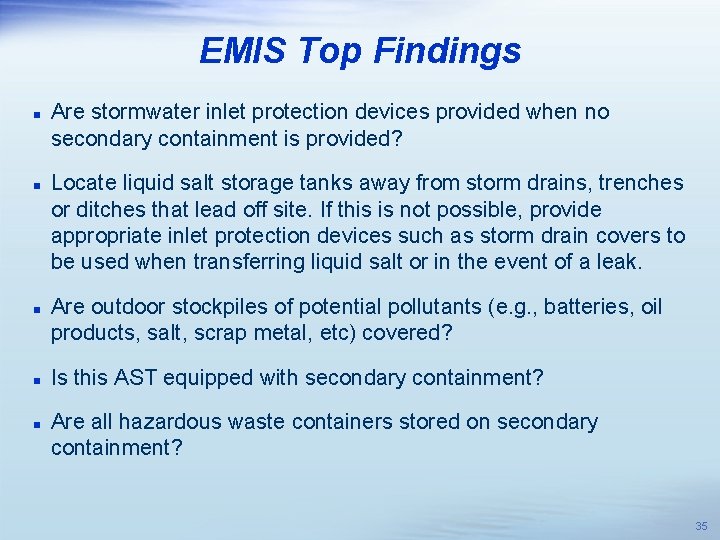 EMIS Top Findings n n n Are stormwater inlet protection devices provided when no