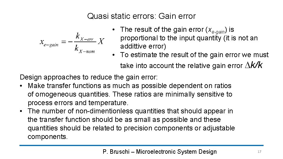 Quasi static errors: Gain error • The result of the gain error (xe-gain) is