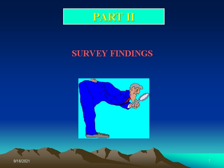 PART II SURVEY FINDINGS 9/16/2021 7 