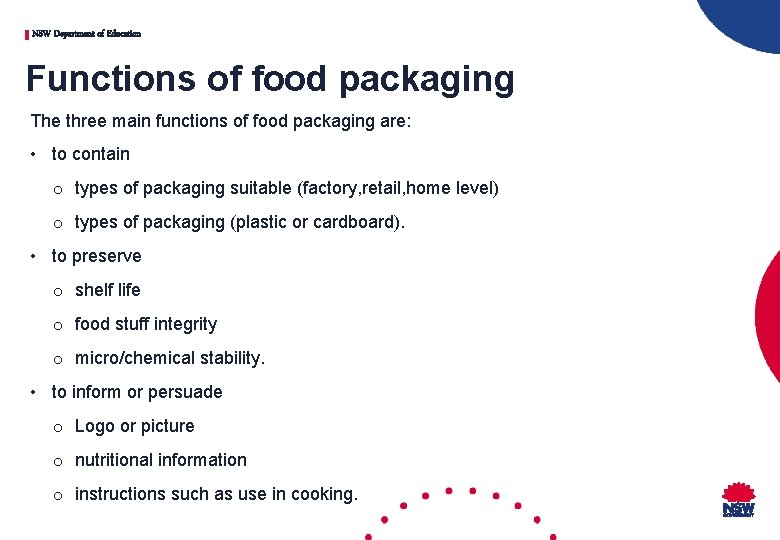 NSW Department of Education Functions of food packaging The three main functions of food