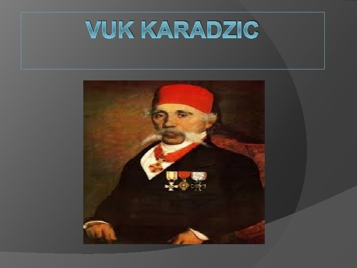 VUK KARADZIC 