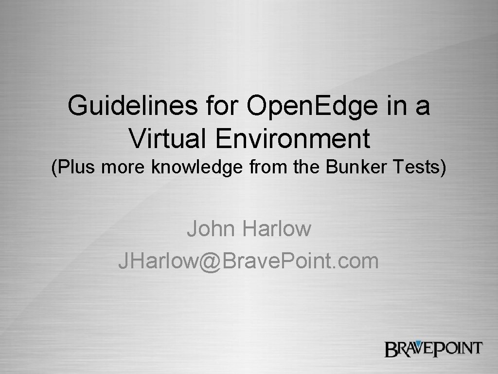 Guidelines for Open Edge in a Virtual Environment