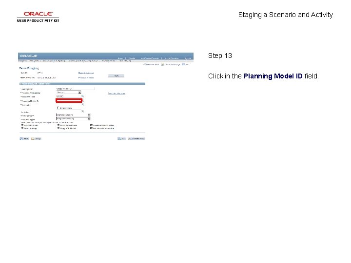 Staging a Scenario and Activity Step 13 Click in the Planning Model ID field.