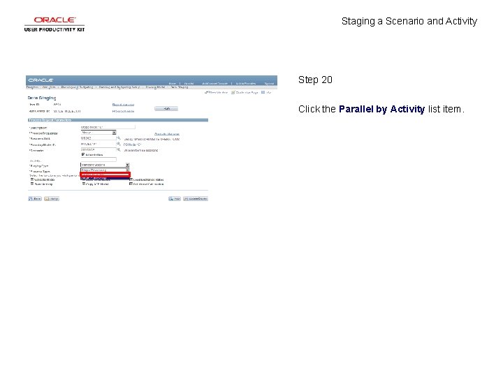 Staging a Scenario and Activity Step 20 Click the Parallel by Activity list item.