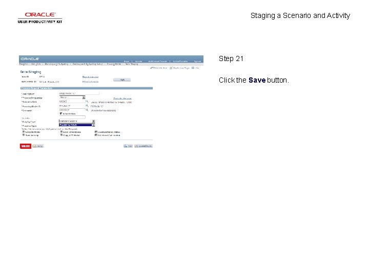 Staging a Scenario and Activity Step 21 Click the Save button. 