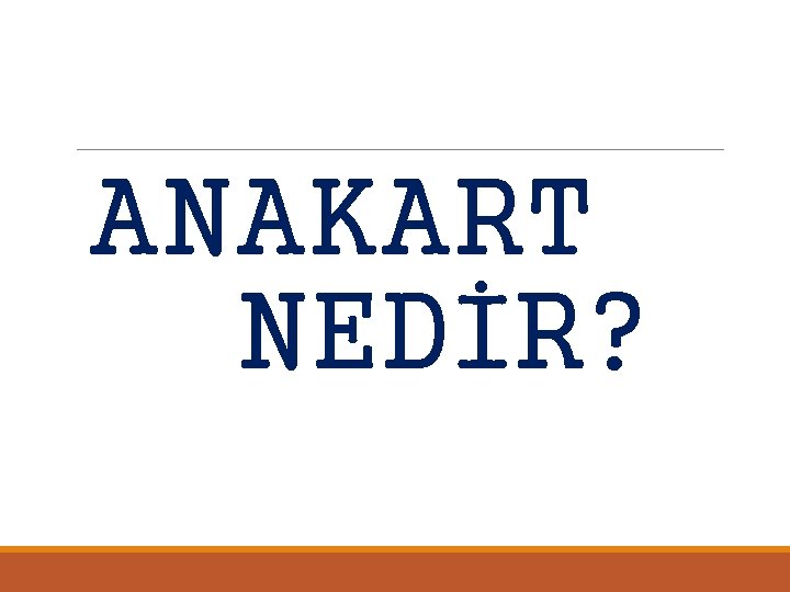 ANAKART NEDİR? 