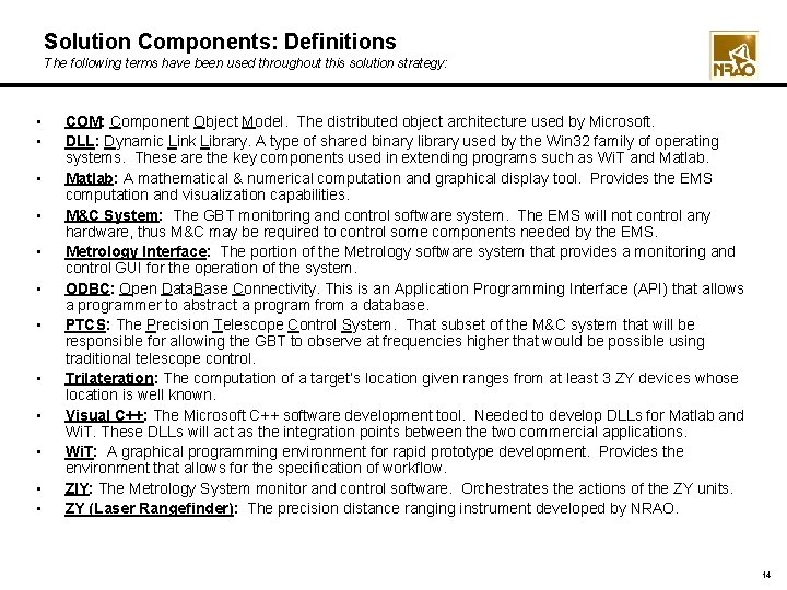 Solution Components: Definitions The following terms have been used throughout this solution strategy: • Solution Components: Definitions The following terms have been used throughout this solution strategy: •