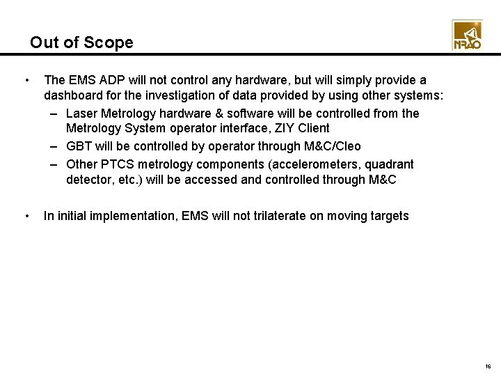 Out of Scope • The EMS ADP will not control any hardware, but will Out of Scope • The EMS ADP will not control any hardware, but will