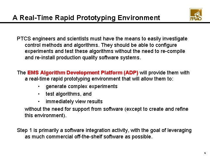 A Real-Time Rapid Prototyping Environment PTCS engineers and scientists must have the means to A Real-Time Rapid Prototyping Environment PTCS engineers and scientists must have the means to