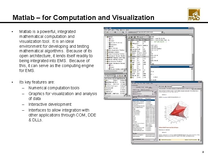 Matlab – for Computation and Visualization • Matlab is a powerful, integrated mathematical computation Matlab – for Computation and Visualization • Matlab is a powerful, integrated mathematical computation
