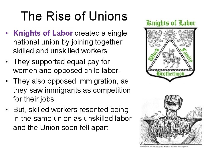 The Rise of Unions • Knights of Labor created a single national union by The Rise of Unions • Knights of Labor created a single national union by