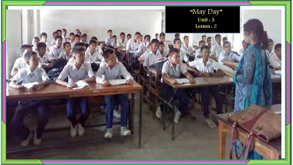 “May Day” Unit : 3 Lesson : 2 