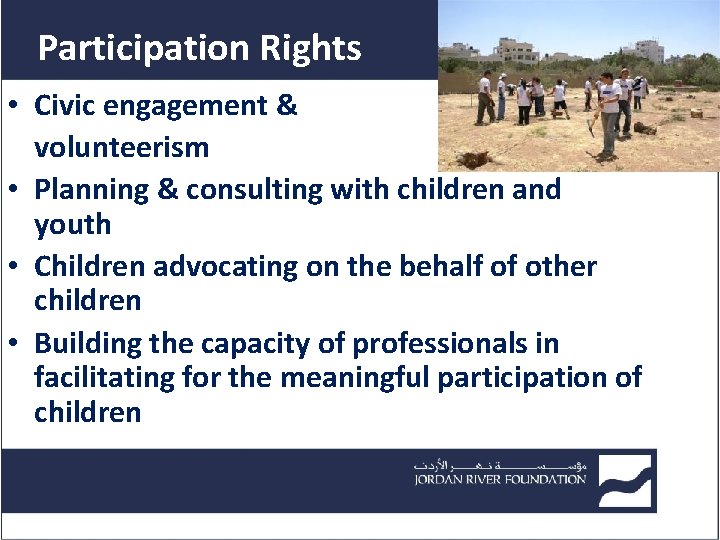 Participation Rights • Civic engagement & volunteerism • Planning & consulting with children and