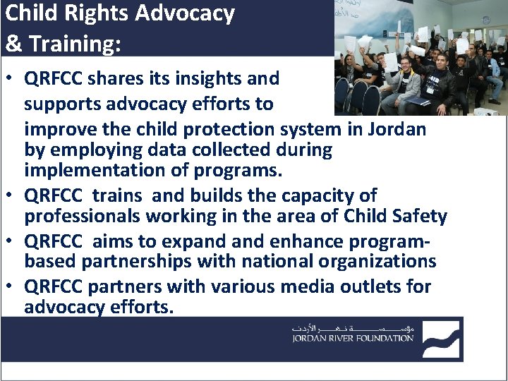 Child Rights Advocacy & Training: • QRFCC shares its insights and supports advocacy efforts