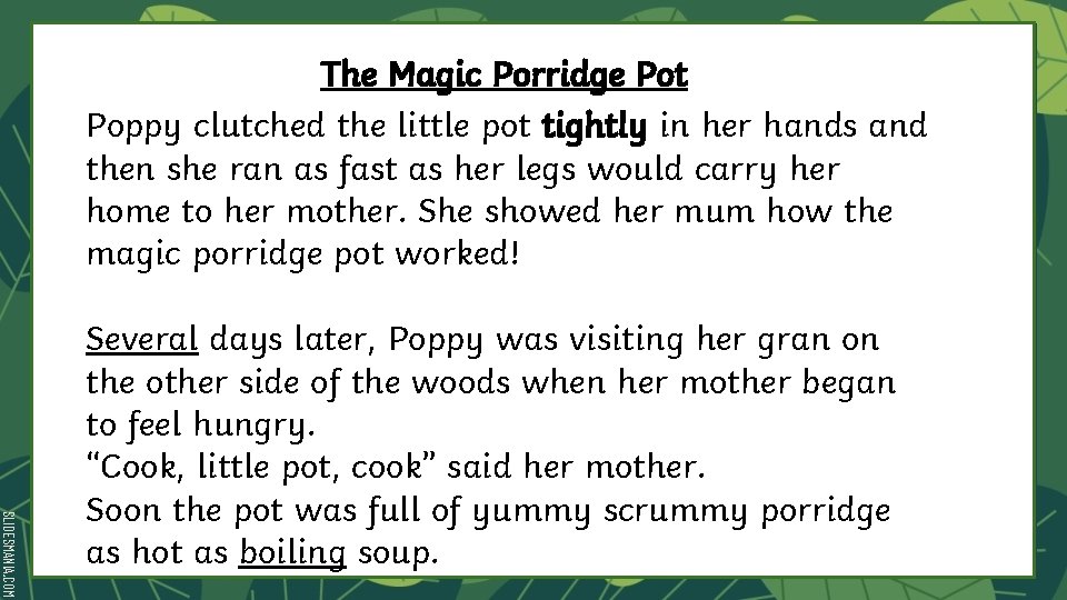 The Magic Porridge Pot Poppy clutched the little pot tightly in her hands and