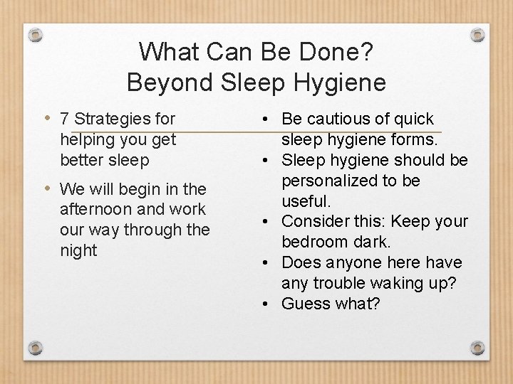 What Can Be Done? Beyond Sleep Hygiene • 7 Strategies for helping you get