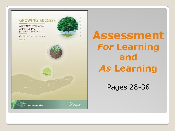 Assessment For Learning and As Learning Pages 28 -36 