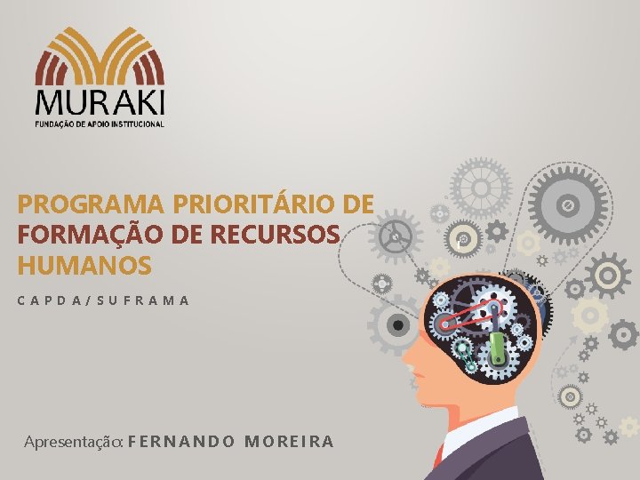 PROGRAMA PRIORITÁRIO DE FORMAÇÃO DE RECURSOS HUMANOS C A P D A / S