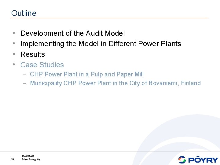 Outline • • Development of the Audit Model Implementing the Model in Different Power