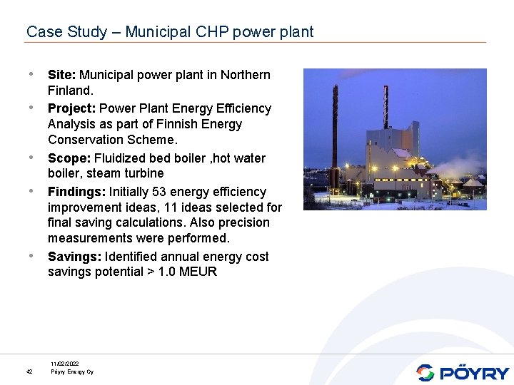 Case Study – Municipal CHP power plant • Site: Municipal power plant in Northern