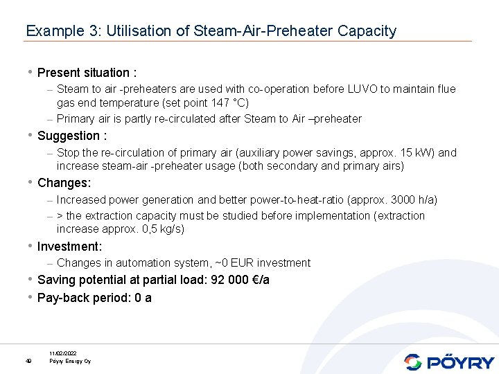 Example 3: Utilisation of Steam-Air-Preheater Capacity • Present situation : – Steam to air