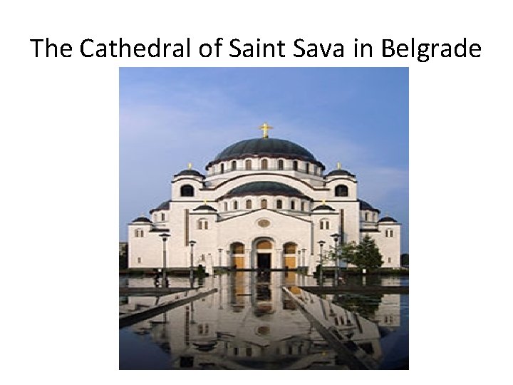 The Cathedral of Saint Sava in Belgrade 