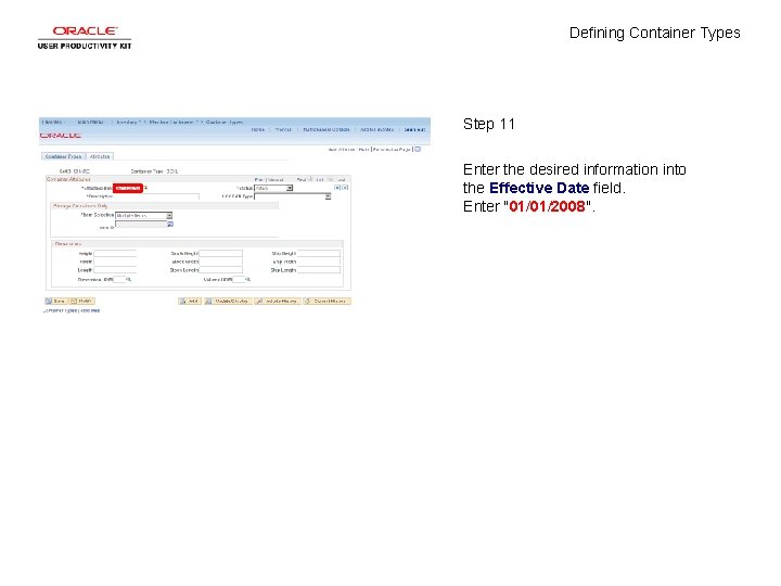 Defining Container Types Step 11 Enter the desired information into the Effective Date field.